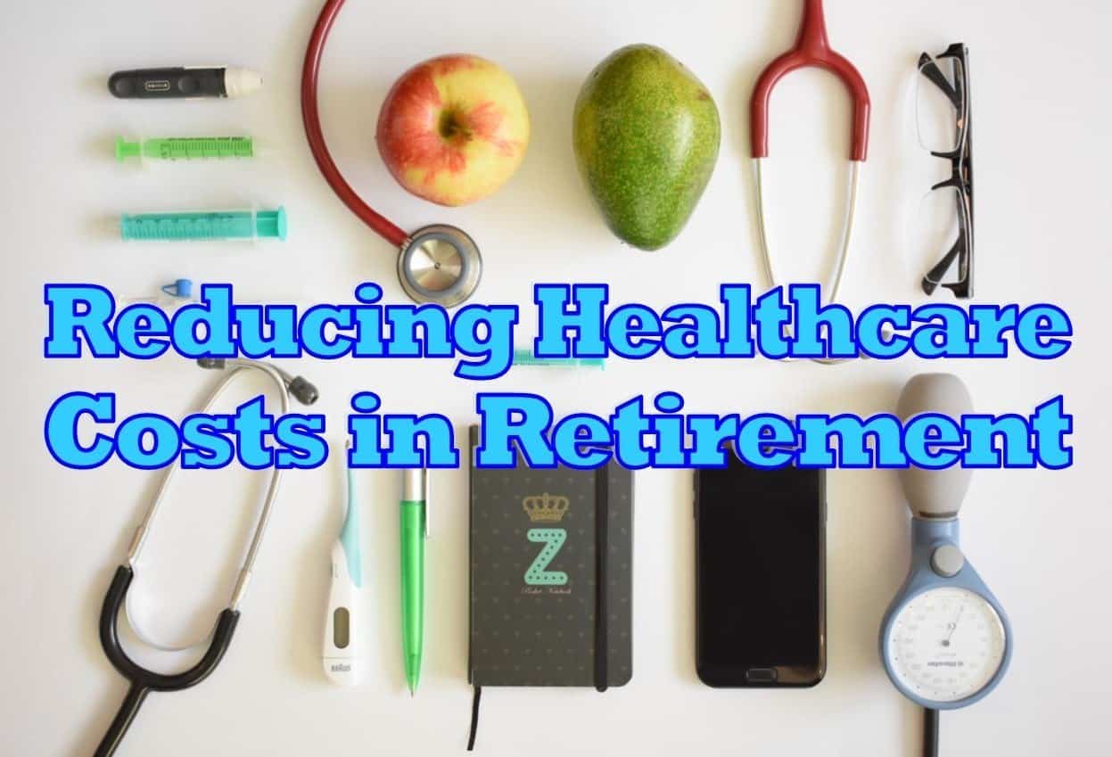 7 Ways To Reduce Healthcare Costs In Retirement | Retires Great