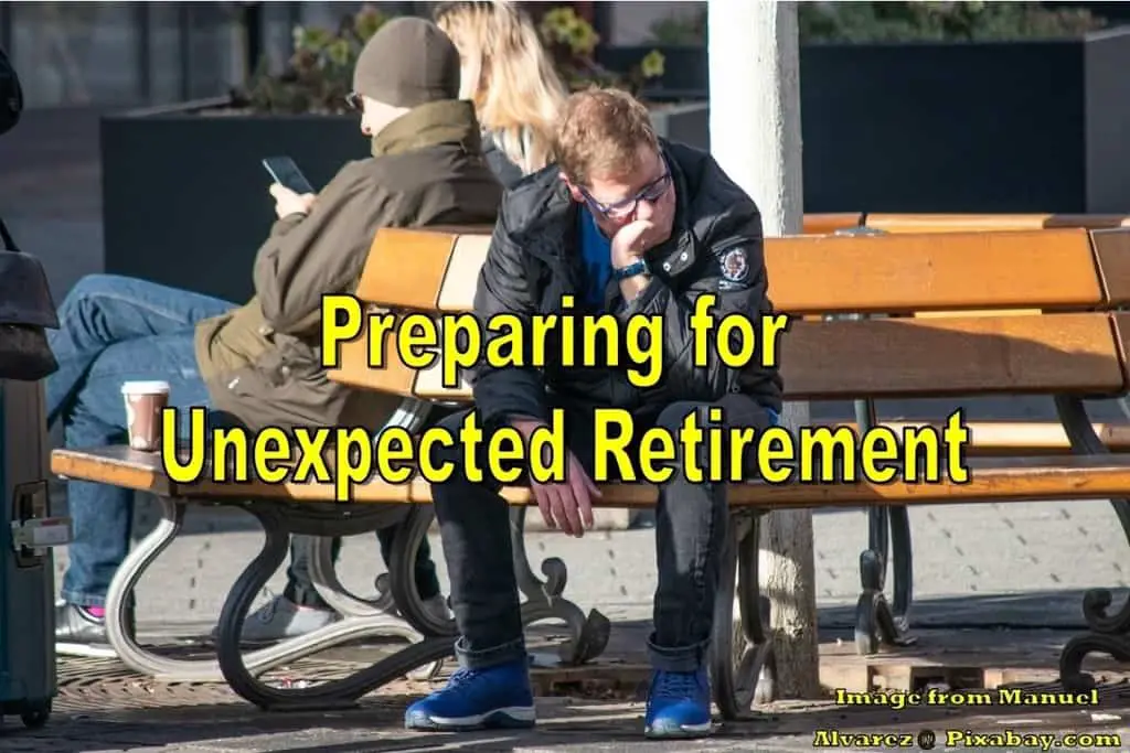 preparing for unexpected retirement,preparing for an unexpected retirement,the unexpected retirement,plan for an unexpected retirement,how to plan for an unexpected early retirement,how to prepare for an unexpected retirement,preparing for an unexpected or early retirement,how to navigate and prep for a surprise early retirement,coping with unexpected retirement,effects of unplanned retirement,unexpected early retirement,unexpected retirement,retiring earlier than expected,dealing with an unexpected retirement,how to deal with an unexpected retirement,dealing with unexpected retirement,preparing early or unexpected retirement,dealing with an early unexpected retirement,when retirement is unexpected,unplanned retirement,how to plan for an unexpected retirement,coping with sudden retirement,blindsided by retirement,retiring earlier,retiring earlier than planned,how to deal with unexpected retirement,unexpected or early retirement,sudden retirement,suddenly retired,how to deal with an unexpected early retirement