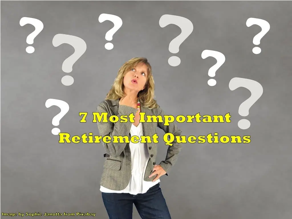 most important retirement questions,questions to ask yourself as you plan for retirement,top retirement questions,retirement questions to ask,questions to ask about retirement,7 most common retirement questions,most common retirement questions,common retirement questions,common questions about retirement,your top retirement questions answered,10 most important retirement questions,important retirement questions,top ten retirement questions,frequently asked retirement questions,retirement faqs,most asked questions about retirement,top retirement concerns ,retirement questions to ask yourself,key retirement questions,questions to ask before retirement,retirement,retirement questions,questions about retirement,most popular retirement questions,questions for retirement,retirement concerns,most asked retirement questions,questions to ask before retiring,questions to ask before you retire,most frequently asked retirement questions