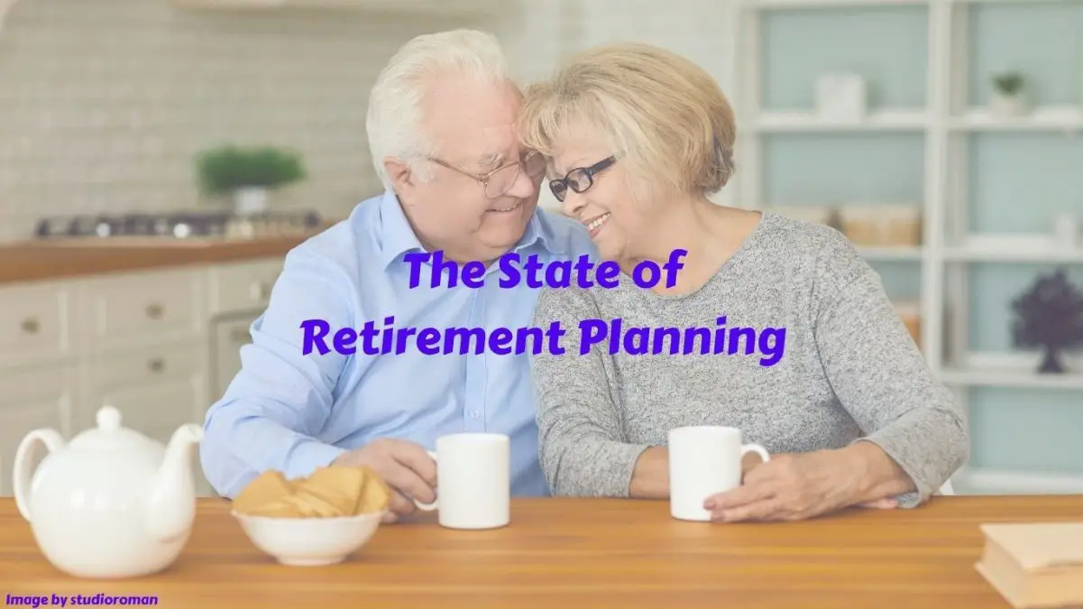 Update 2022: The State of Retirement Planning | Retires Great