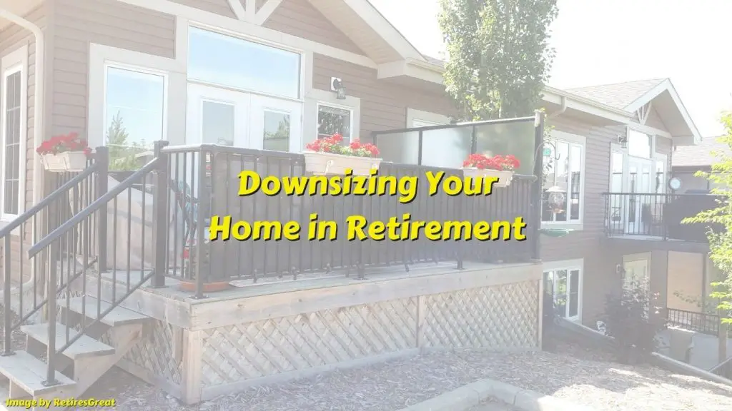 pros-and-cons-of-downsizing-your-home-for-retirement-retires-great