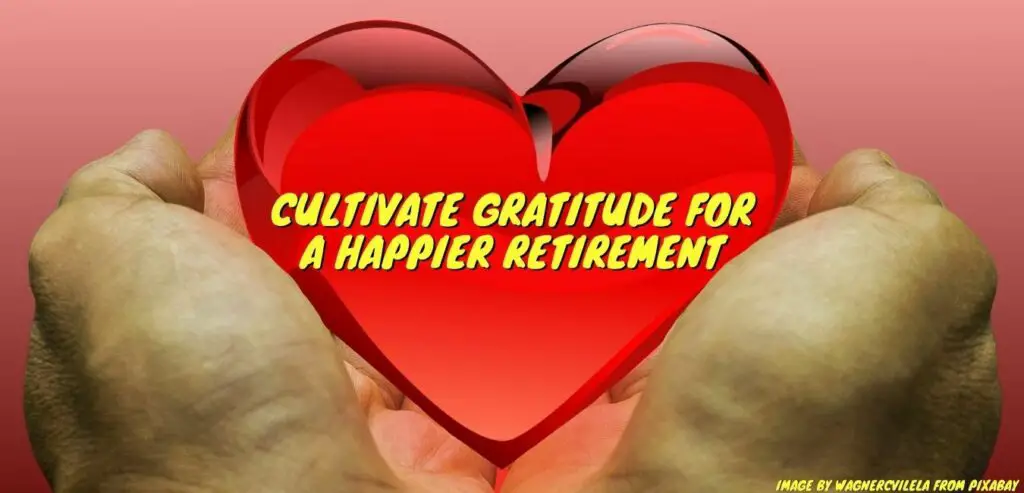 cultivate gratitude for a happier retirement,cultivate gratitude for a happy retirement,cultivate gratitude,happier retirement,happy retirement,7 habits to cultivate gratitude for a happier retirement,7 habits to cultivate gratitude for a happy retirement,attitude of gratitude,living with gratitude,gratitude retirement,heart of gratitude,benefits of cultivating gratitude,gratitude heart,benefits of practicing gratitude,gratitude and happiness in retirement,living a life filled with gratitude,cultivating gratitude and positivity during retirement,cultivating gratitude and positivity during retirement years,gratitude and positive thinking,gratitude and positivity during retirement years,gratitude and positivity in retirement,gratitude in retirement,living with an attitude of gratitude,top 6 benefits of gratitude,gratitude is the key to happiness,why does gratitude increase happiness,gratitude and happiness quotes,health benefits of gratitude,steps to find more gratitude in your life,4 steps to make you happier, best reasons to cultivate a grateful heart,cultivate a grateful heart, cultivating a grateful heart,developing a thankful heart,living gratefully,grateful heart,develop a grateful heart,a grateful heart,what are you grateful for today,live with a grateful heart,how to live with a grateful heart,why is it important to have a grateful heart,developing a grateful heart,how can I develop a grateful heart,how do you live with a grateful heart,living each day with a grateful heart,living with a grateful heart,top keys for cultivating a grateful heart,ways to have a grateful heart,what does it mean to have a grateful heart,best keys for cultivating a grateful heart,how to develop a grateful heart,how to have a grateful heart,live life with a grateful heart,keys for cultivating a grateful heart,top reasons to cultivate a grateful heart,what is a grateful heart,a grateful heart is a happy heart,best 4 steps to make you more grateful,grateful heart happy heart,how to embrace your life with a grateful heart,how to have a more grateful heart,keys to developing a grateful heart,learn to have a grateful heart,live each day with a grateful heart,live everyday with a grateful heart,4 steps to make you more grateful,how to live in the moment with a grateful heart,ways being grateful makes you happier,embrace your life with a grateful heart,retirement,great retirement,believe in yourself,live in the moment,things that can make you happier,grateful heart quotes,what are you grateful for,what are you grateful for in your life,steps to make you happier,ways to make you feel happier,4 steps to make you happier and more grateful,positive effects of retirement,steps to make you happier and more grateful,ways to make you happier,planning for a happy retirement,how to retire happily,retires great,contentment with life, affirmations,meditation,create a gratitude journal,gratitude journal,thank a friend,positive outlook,happiness,better relationships,relationships,health,longevity,improves health and longevity,reduced anxiety,anxiety,count your blessings,retirement lifestyle,be present